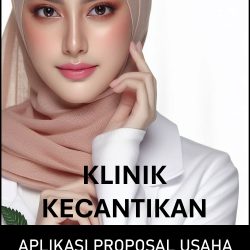 Proposal Usaha dan Analisa Usaha Klinik Kecantikan
