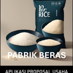 Proposal Usaha dan Analisa Usaha Pabrik Beras