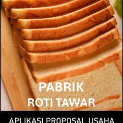 Proposal Usaha Pabrik Roti Tawar