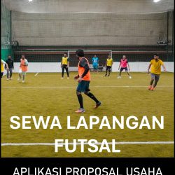 Proposal Usaha dan Analisa Usaha Penyewaan Lapangan Futsal