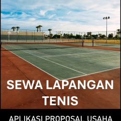 Proposal Usaha dan Analisa Usaha Penyewaan Lapangan Tenis